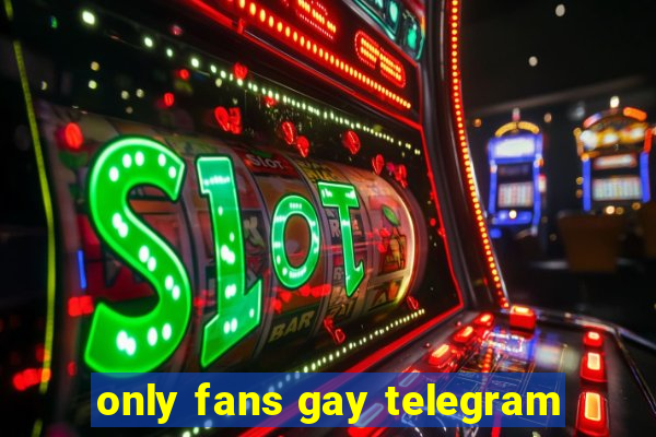 only fans gay telegram